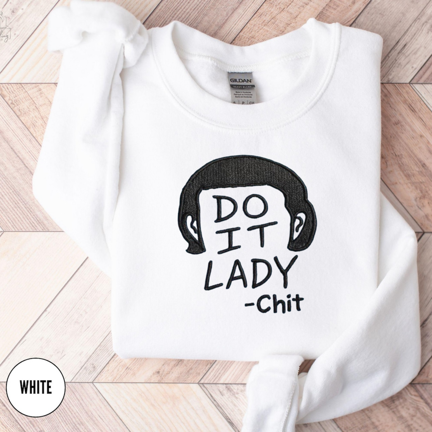 Do It Lady Chit Sweatshirt – Funny Minimalist Embroidered Crewneck, Unisex Cozy Pullover, Teacher & Motivational Gift