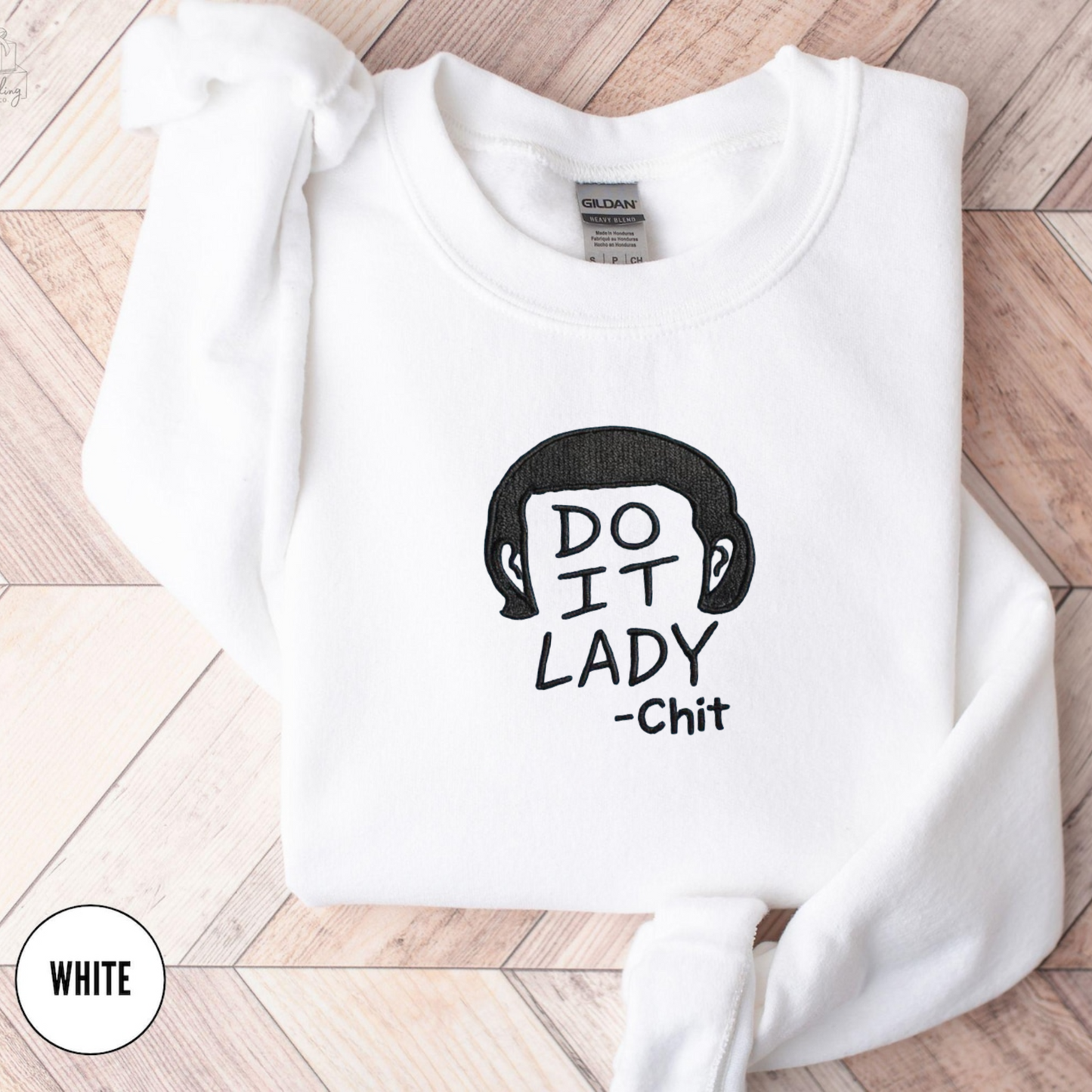 Do It Lady Chit Sweatshirt – Funny Minimalist Embroidered Crewneck, Unisex Cozy Pullover, Teacher & Motivational Gift