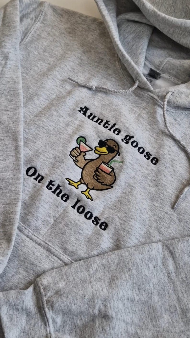 Auntie Goose Embroidered Hoodie – Funny 'On the Loose' Graphic Sweatshirt with Duck Design