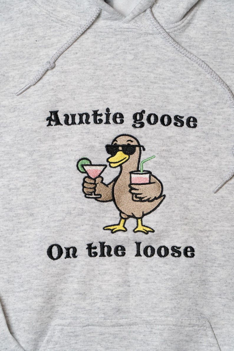Auntie Goose Embroidered Hoodie – Funny 'On the Loose' Graphic Sweatshirt with Duck Design
